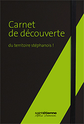 Carnet de découverte du territoire stéphanois !